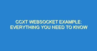 CCXT Websocket Example: Everything You Need to Know - ccxt websocket example everything you need to know 1470 10 image