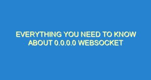 Everything You Need to Know About 0.0.0.0 Websocket - everything you need to know about 0 0 0 0 websocket 3180 3 image