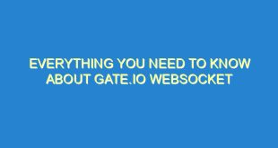 Everything You Need to Know About Gate.io WebSocket - everything you need to know about gate io websocket 1303 9 image