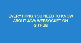 Everything You Need to Know About Java WebSocket on GitHub - everything you need to know about java websocket on github 1753 9 image