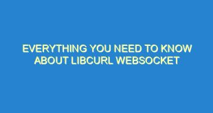 Everything You Need to Know About Libcurl WebSocket - everything you need to know about libcurl websocket 1045 8 image