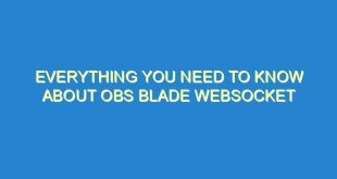 Everything You Need to Know About OBS Blade WebSocket - everything you need to know about obs blade websocket 1703 1 image