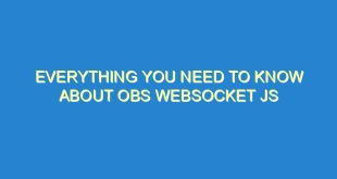 Everything You Need to Know About OBS WebSocket JS - everything you need to know about obs websocket js 577 10 image