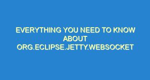 Everything You Need to Know about org.eclipse.jetty.websocket - everything you need to know about org eclipse jetty websocket 1583 2 image