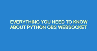 Everything You Need to Know About Python OBS Websocket - everything you need to know about python obs websocket 1751 10 image