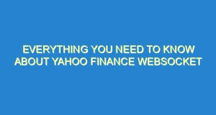 Everything You Need to Know About Yahoo Finance WebSocket - everything you need to know about yahoo finance websocket 1480 3 image