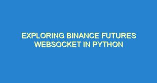 Exploring Binance Futures WebSocket in Python - exploring binance futures websocket in python 321 5 image