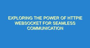 Exploring the Power of HTTPie WebSocket for Seamless Communication - exploring the power of httpie websocket for seamless communication 1721 4 image