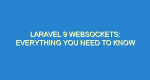 Laravel 9 Websockets: Everything You Need to Know - laravel 9 websockets everything you need to know 1689 10 image