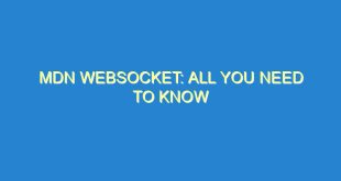 MDN WebSocket: All You Need to Know - mdn websocket all you need to know 38 6 image
