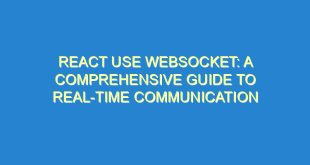 React Use WebSocket: A Comprehensive Guide to Real-Time Communication - react use websocket a comprehensive guide to real time communication 400 3 image