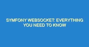 Symfony WebSocket: Everything You Need to Know - symfony websocket everything you need to know 553 1 image