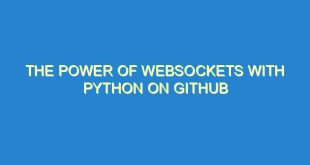 The Power of WebSockets with Python on GitHub - the power of websockets with python on github 1577 6 image