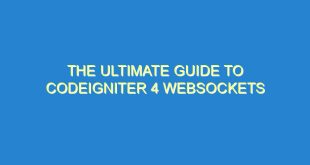 The Ultimate Guide to CodeIgniter 4 WebSockets - the ultimate guide to codeigniter 4 websockets 1683 2 image