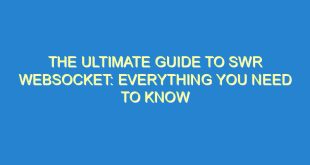 The Ultimate Guide to SWR WebSocket: Everything You Need to Know - the ultimate guide to swr websocket everything you need to know 1667 8 image