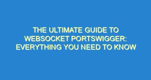 The Ultimate Guide to Websocket Portswigger: Everything You Need to Know - the ultimate guide to websocket portswigger everything you need to know 2444 2 image