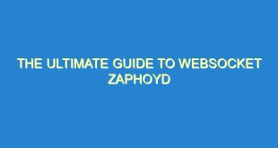 The Ultimate Guide to Websocket Zaphoyd - the ultimate guide to websocket zaphoyd 3145 2 image