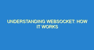 Understanding WebSocket: How it Works - understanding websocket how it works 1253 5 image