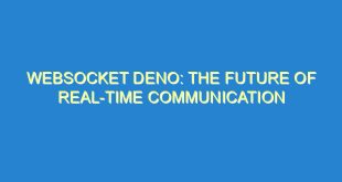 WebSocket Deno: The Future of Real-Time Communication - websocket deno the future of real time communication 2034 1 image