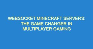 WebSocket Minecraft Servers: The Game Changer in Multiplayer Gaming - websocket minecraft servers the game changer in multiplayer gaming 2810 9 image