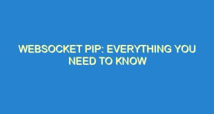 Websocket Pip: Everything You Need to Know - websocket pip everything you need to know 1498 4 image