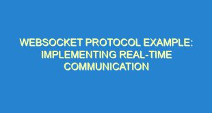 WebSocket Protocol Example: Implementing Real-Time Communication - websocket protocol example implementing real time communication 1066 1 image