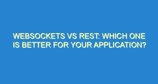WebSockets vs REST: Which One is Better for Your Application? - websockets vs rest which one is better for your application 3037 10 image