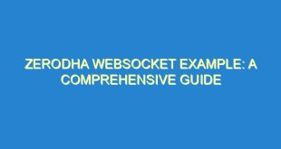 Zerodha WebSocket Example: A Comprehensive Guide - zerodha websocket example a comprehensive guide 3158 8 image