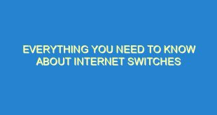 Everything You Need to Know About Internet Switches - everything you need to know about internet switches 169 7 image