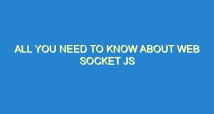 All You Need to Know About Web Socket JS - all you need to know about web socket js 3364 3 image