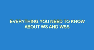 Everything You Need to Know About WS and WSS - everything you need to know about ws and wss 3351 9 image