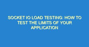 Socket IO Load Testing: How to Test the Limits of Your Application - socket io load testing how to test the limits of your application 3498 2 image