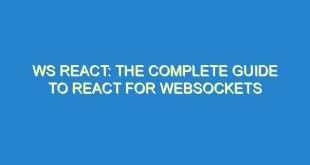 WS React: The Complete Guide to React for Websockets - ws react the complete guide to react for websockets 3457 2 image
