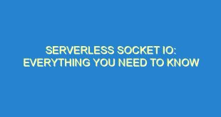 Serverless Socket IO: Everything You Need to Know - serverless socket io everything you need to know 3538 2 image