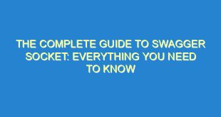 The Complete Guide to Swagger Socket: Everything You Need to Know - the complete guide to swagger socket everything you need to know 3515 6 image