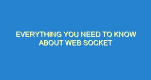 Everything You Need to Know About Web Socket - everything you need to know about web socket 3569 1 image