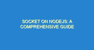 Socket on NodeJS: A Comprehensive Guide - socket on nodejs a comprehensive guide 3600 1 image