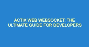 Actix Web Websocket: The Ultimate Guide for Developers - actix web websocket the ultimate guide for developers 870 7 image