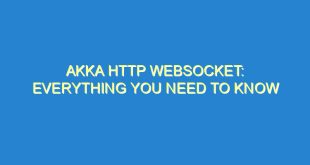Akka HTTP WebSocket: Everything You Need to Know - akka http websocket everything you need to know 2068 2 image