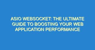 ASIO WebSocket: The Ultimate Guide to Boosting Your Web Application Performance - asio websocket the ultimate guide to boosting your web application performance 1899 7 image