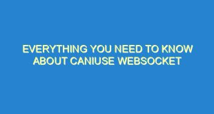 Everything You Need to Know About CanIUse WebSocket - everything you need to know about caniuse websocket 1921 5 image