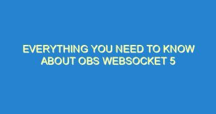 Everything You Need to Know About OBS Websocket 5 - everything you need to know about obs websocket 5 848 9 image