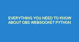 Everything You Need to Know About OBS Websocket Python - everything you need to know about obs websocket python 892 6 image