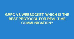 GRPC vs WebSocket: Which is the Best Protocol for Real-time Communication? 8 GRPC vs WebSocket: Which is the Best Protocol for Real-time Communication? - grpc vs websocket which is the best protocol for real time communication 2663 8 image