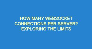 How Many WebSocket Connections per Server? Exploring the Limits - how many websocket connections per server exploring the limits 2693 9 image
