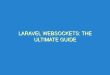 Laravel Websockets: The Ultimate Guide - laravel websockets the ultimate guide 351 5 image