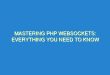 Mastering PHP WebSockets: Everything You Need to Know - mastering php websockets everything you need to know 11 15 image