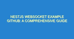 NestJS Websocket Example Github: A Comprehensive Guide - nestjs websocket example github a comprehensive guide 1891 9 image