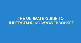 The Ultimate Guide to Understanding w3cwebsocket - the ultimate guide to understanding w3cwebsocket 539 10 image
