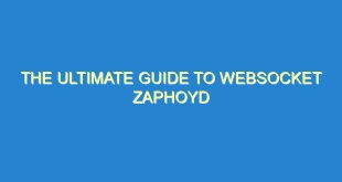 The Ultimate Guide to Websocket Zaphoyd - the ultimate guide to websocket zaphoyd 3145 5 image